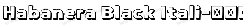 Habanera Black Itali字体转换